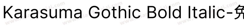 Karasuma Gothic Bold Italic字体转换